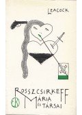 Stephen Leacock - Rosszcsirkeff Mária és társai