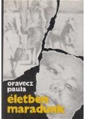 Oravecz Paula - Életben maradunk