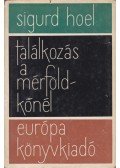 Hoel, Sigurd - Találkozás a mérföldkőnél