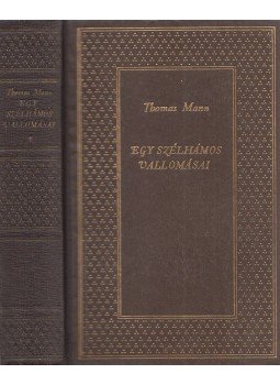 Thomas Mann - Egy szélhámos vallomásai Thomas Mann - Egy szélhámos vallomásai, Budapest 1956 antikvár könyv