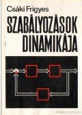 Csáki Frigyes - Szabályozások dinamikája