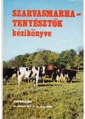 Dr. Guba Sándor,Dr. Dohy János (szerk) - Szarvasmarha-tenyésztők kézikönyve