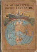 Dr. Sebők Imre - Öt világrészen keresztül