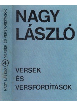 Nagy László - Versek és versfordítások IV. kötet Nagy László - Versek és versfordítások IV. kötet, Budapest 1975 antikvár könyv