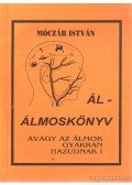 Móczár István - Ál-álmoskönyv