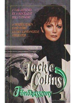 Jackie Collins - Főnökasszony 1. Jackie Collins - Főnökasszony 1., Budapest 1992 antikvár könyv