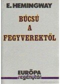 Hemingway, Ernest - Búcsú a fegyverektől