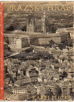 Plicka, Karel - Prazsky Hrad Plicka, Karel - Prazsky Hrad, Praha 1962 antikvár könyv