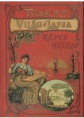 Rapcsányi László - Tolnai Világlapja 1901-1944 (reprint)