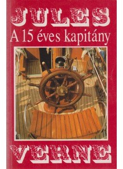 Jules Verne - A 15 éves kapitány Jules Verne - A 15 éves kapitány, Budapest 0 antikvár könyv