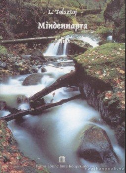 Lev Tolsztoj - Mindennapra - Július Lev Tolsztoj - Mindennapra - Július, 2003 antikvár könyv