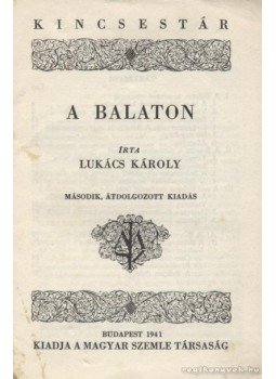Lukács Károly - A Balaton Lukács Károly - A Balaton, Budapest 1941 antikvár könyv