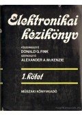 McKenzie, Alexander A.,Fink, Donald G. - Elektronikai kézikönyv 1-2.