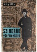Krúdy Mária - Szindbád gyermekkora