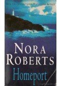 Nora Roberts - Homeport