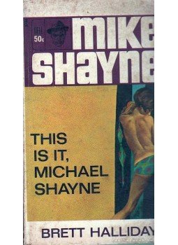 Halliday, Brett - This is it, Michael Shayne Halliday, Brett - This is it, Michael Shayne, New York City 1968 antikvár könyv