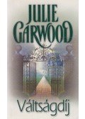 Julie Garwood - Váltságdíj