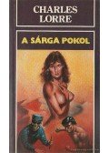 CHARLES LORRE - A sárga pokol