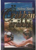 Moretti, Melissa - Örökkön örökké