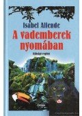 Isabel Allende - A vademberek nyomában