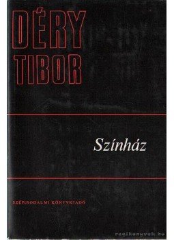 Déry Tibor - Színház Déry Tibor - Színház, Budapest 1976 antikvár könyv