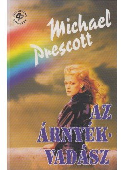 Prescott, Michael - Az árnyékvadász Prescott, Michael - Az árnyékvadász, Budapest 0 antikvár könyv