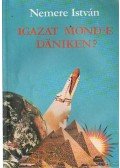 Nemere István - Igazat mond-e Däniken?