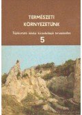 Szalay-Marzsó Lászlóné dr. - Természeti környezetünk 5.