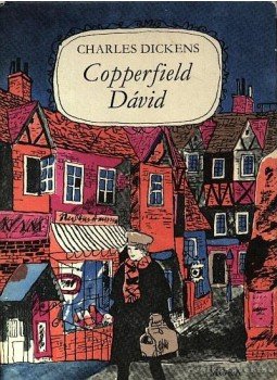 Charles Dickens - Copperfield Dávid Charles Dickens - Copperfield Dávid, Budapest 1973 antikvár könyv