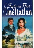 Ber, Sylvia - A méltatlan
