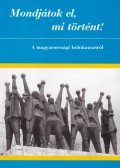Rákos Imre (szerk),Verő Gábor (szerk),Szita Szabolcs - Mondjátok el, mi történt!