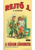 Rejtő Jenő - A három légionista