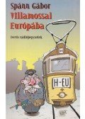 Spánn Gábor - Villamossal Európába
