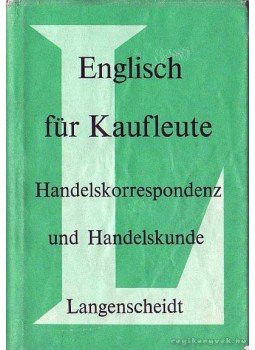 Blattner, Karl - Englisch für Kaufleute Blattner, Karl - Englisch für Kaufleute, Berlin 0 antikvár könyv