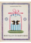 Janikovszky Éva - Bertalan és Barnabás
