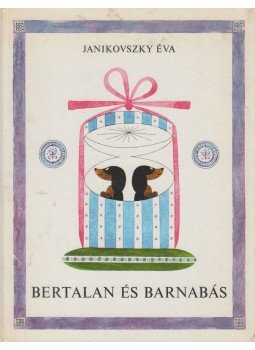 Janikovszky Éva - Bertalan és Barnabás, Budapest 1980 antikvár könyv