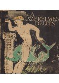 Révay József - A szerelmes delfin