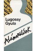 Lugossy Gyula - Alámerülések