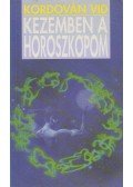 Kordován Vid - Kezemben a horoszkópom