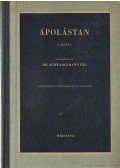 Dr. Schwarczmann Pál - Ápolástan I. kötet