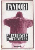 Tandori Dezső - Az evidenciatörténetek