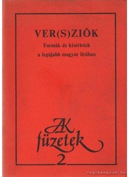 Zalán Tibor, Kulcsár Szabó Ernő - Ver(s)ziók Zalán Tibor, Kulcsár Szabó Ernő - Ver(s)ziók, Budapest 1982 antikvár könyv