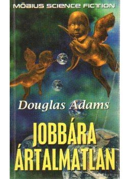 Douglas Adams - Jobbára ártalmatlan Douglas Adams - Jobbára ártalmatlan, Budapest 1998 antikvár könyv