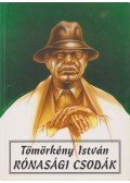 Tömörkény István - Rónasági csodák