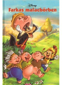 Walt Disney - Farkas malacbőrben Walt Disney - Farkas malacbőrben, Budapest 2004 antikvár könyv
