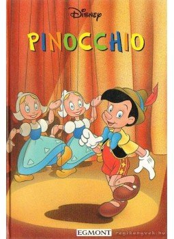 Walt Disney - Pinocchio Walt Disney - Pinocchio, Budapest 2004 antikvár könyv