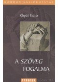 Kárpáti Eszter - A szöveg fogalma