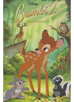 Walt Disney - Bambi 2. Walt Disney - Bambi 2., Budapest 2006 antikvár könyv