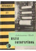 Lukácsovics Ferenc,Radó Aurél - Hazai fotopapírok