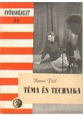 Bence Pál - Téma és technika